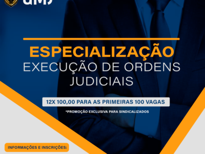 ESPECIALIZAÇÃO EM EXECUÇÃO DE ORDENS JUDICIAIS