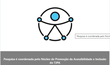 Participe da pesquisa sobre condições de acessibilidade e inclusão no Judiciário