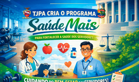 TJPA CRIA O PROGRAMA “SAÚDE MAIS” PARA FORTALECER A SAÚDE DOS SERVIDORES.