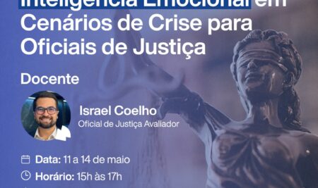 Curso: Inteligência Emocional em Cenários de Crise para Oficiais de Justiça