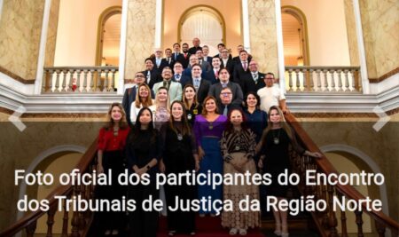TJPA recebe Encontro dos Tribunais de Justiça da Região Norte