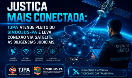 JUSTIÇA MAIS CONECTADA: TJPA ATENDE PLEITO DO SINDOJUS-PA E LEVA CONEXÃO VIA SATÉLITE ÀS DILIGÊNCIAS JUDICIAIS
